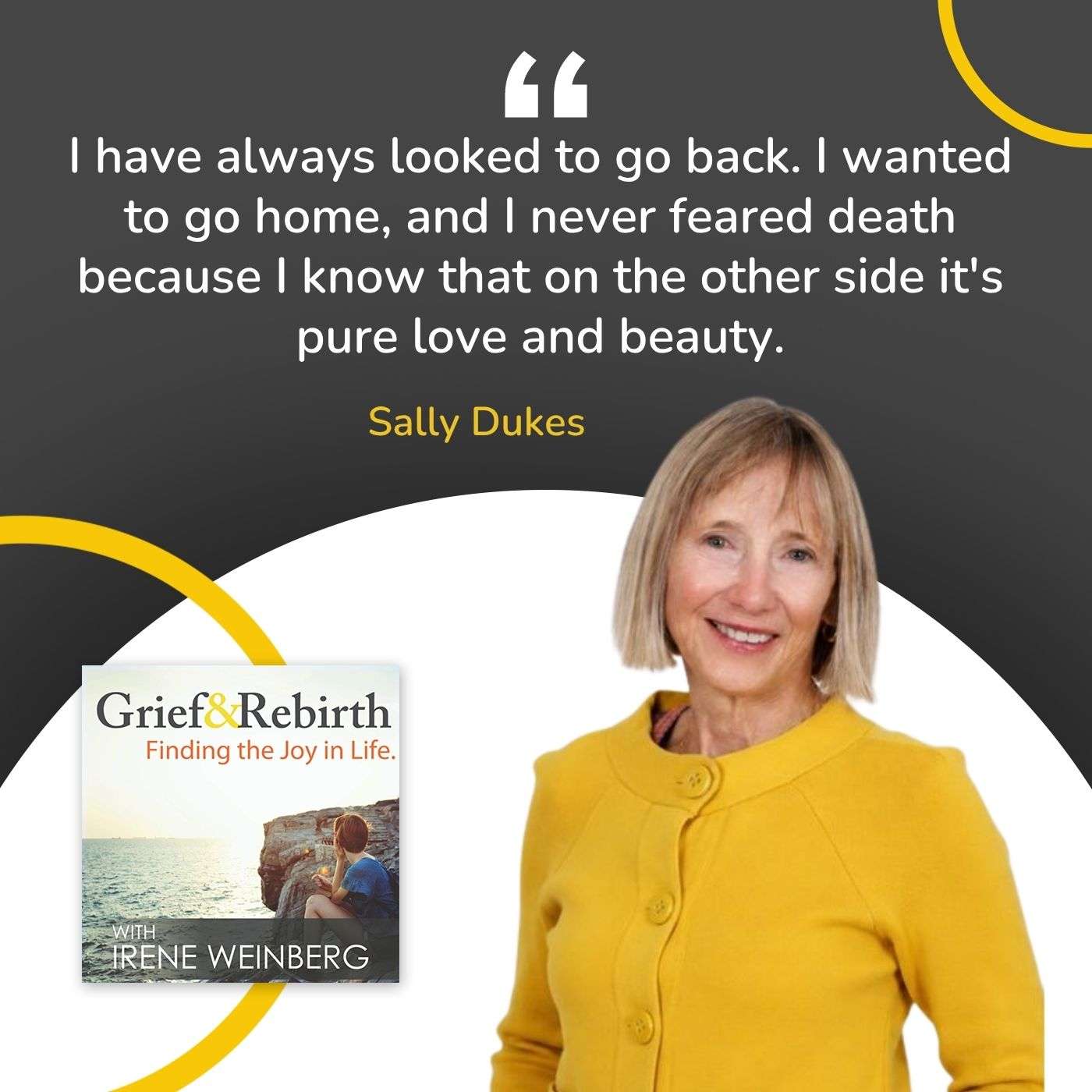 Grief and Rebirth - Irene Weinberg | Sally Dukes | Near-Death Experience