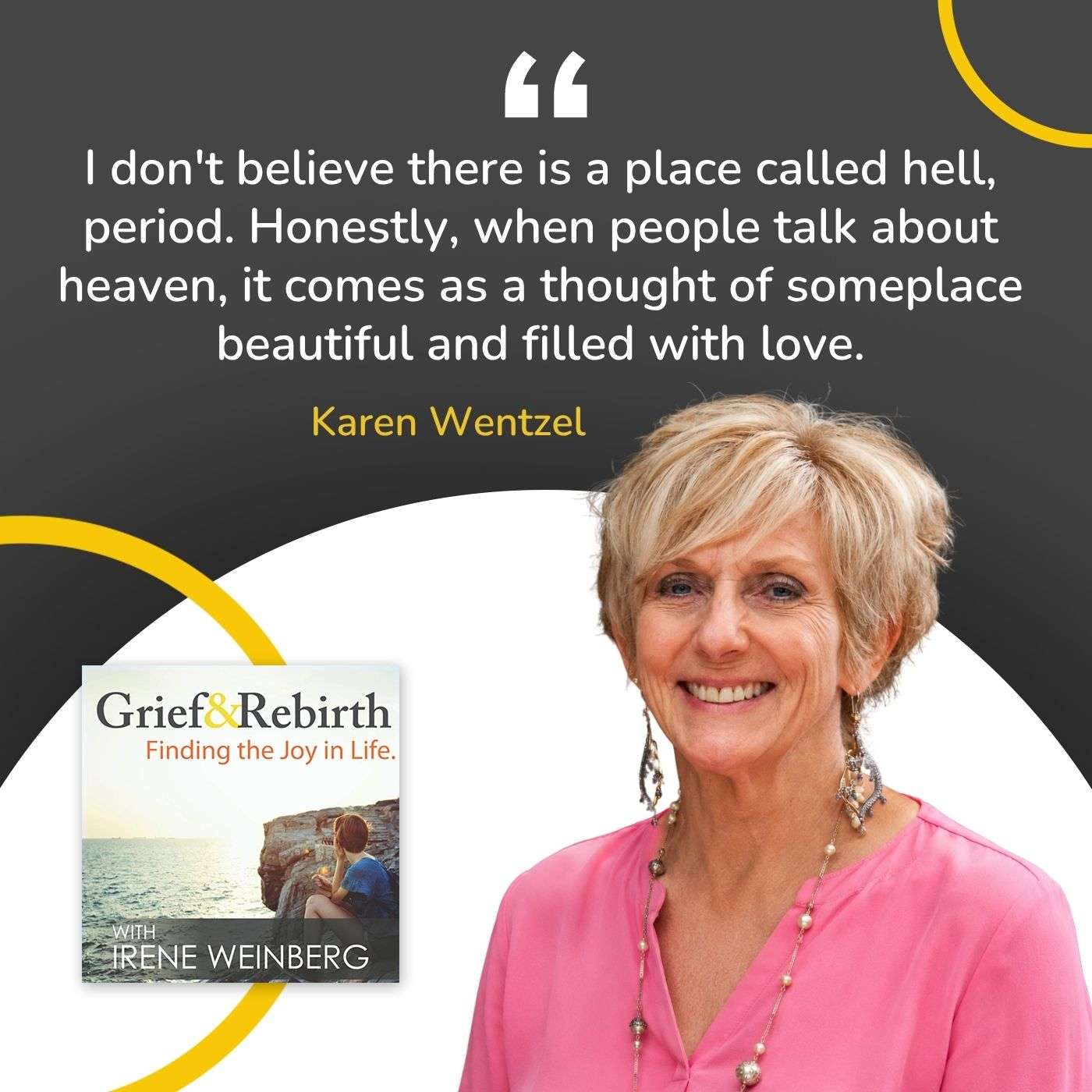 Grief and Rebirth - Irene Weinberg | Dale Spencer Weeks & Karen Wentzel | Intuitive Soul Healing